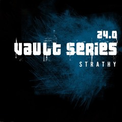 [VAULT024.Preview] Strathy - Vault Series 24.0