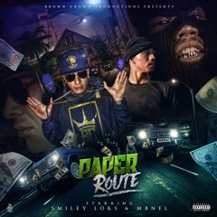 Smiley Loks & MBNel - Paper Route (Prod. Jay GP Bangz)