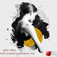 John Dice - Heart Shaped Box (Original Mix)