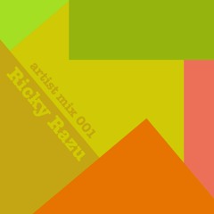 Artist Mix 001: Ricky Razu