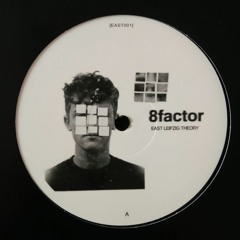8Factor - Sehnsucht [East Leipzig Theory]