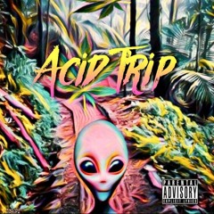 Acid Trip - Dollabill from da field