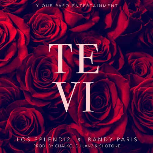Los Splendi2 TE Vi ft Randy Paris