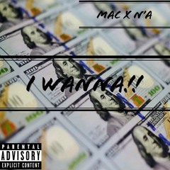 I WANNA!! - MAC x N'A WORLDWIDE