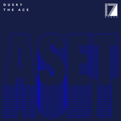 Premiere: Dusky 'The Ace'