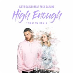 [WaveMusic Premiere] Justin Caruso - High Enough (feat. Rosie Darling) [Tomatow Remix]