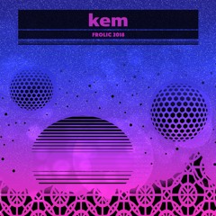 kem live @ Frolic Campout IX (2018)