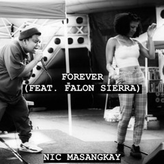 Forever [feat. Falon Sierra] [prod. Nic Masangkay]