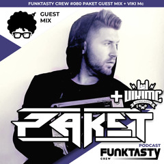 FunkTasty Crew #080 Paket Guest Mix + Viki Mc