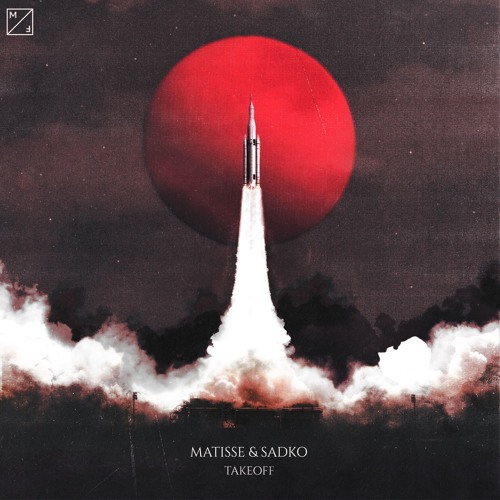 Matisse & Sadko - Takeoff