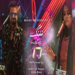 Malang - Sahir Ali Bagga & Aima Baig