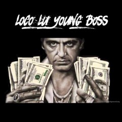 Loco Lu- Young Boss