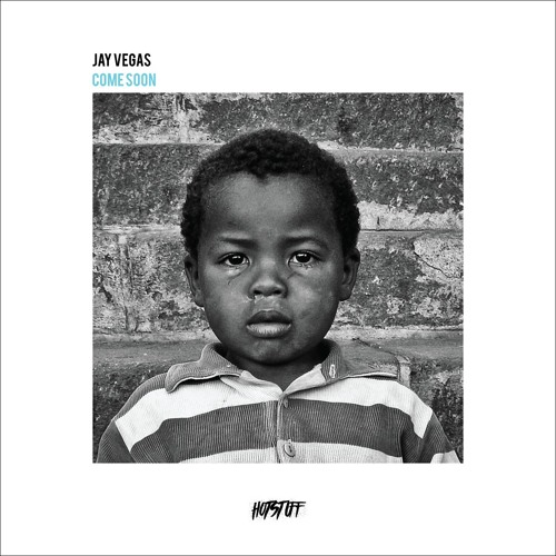Stream Jay Vegas Come Soon by Hot Stuff Records Listen online for