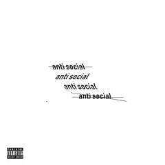 anti social (prod. by HomageBeats)