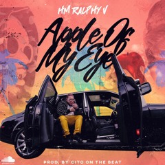 HM Ralphyv - Apple of my eye (Prod. by cito on the beat)