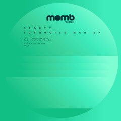 Gforty - Turquoise Man EP