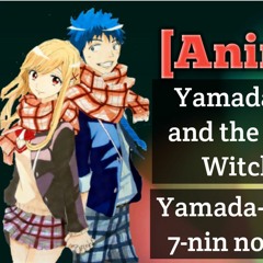 Yamada-kun and the Seven Witches= WEAVER - Kuchizuke Diamond