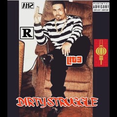 Lit3 - Dirty Struggle