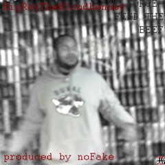 bigraythebloodbender (Produced By noFake)