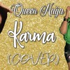 Queen Naija Karma Mariah Dominic Cover Mp3