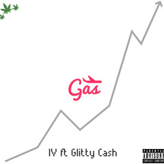 Gas ft Glitty Cash(prod. dbgeter)