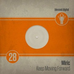 Miric - Keep Moving Forward -CLIP