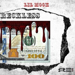 Lil Mook- Reckless
