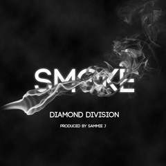 SMOKE (PROD. SAMMIE J.)