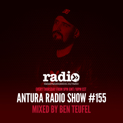 Antura Radio Show #155 mixed by Ben Teufel