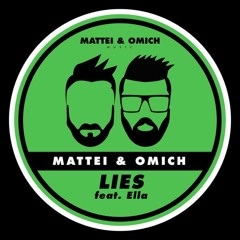 Mattei & Omich feat. Ella - Lies [Mattei & Omich Music]