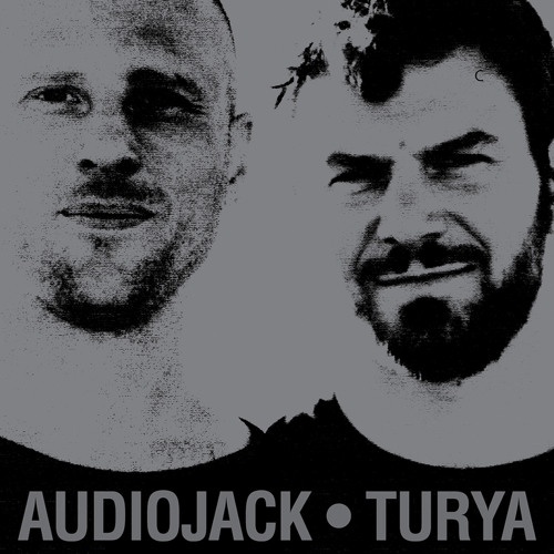 Audiojack - Turya (Original Mix)