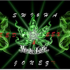 Swi$ha Jonez - Haters {weed & Sex Mixtape]