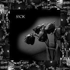 S!CK