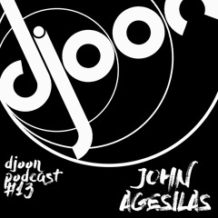 Djoon Podcast #13 - John Agesilas