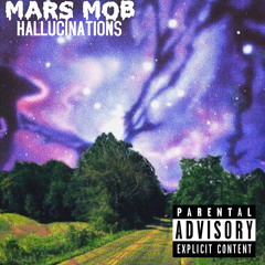 MAR$ MOB - HALLUCINATIONS (Prod. VYLAN)