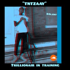 TNTZAAY- Chasin Ft Lil D