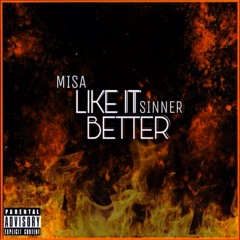 Like It Better (ft. Sinner)