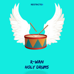 R-Wan - Holy Drums