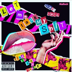 LET ME TALK MY SHIT FREESTYLE (Rough Draft)Prod. Nano X YoungDev