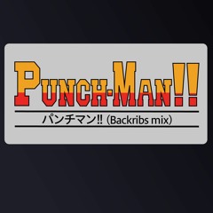 Punch-Man!!(Backribs mix)