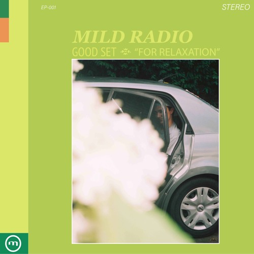 Good Set EP 1: For Relaxation