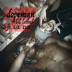 dopeman ft. LiL DiB (prod. n̶e̶r̶v̶o̶u̶s̶)