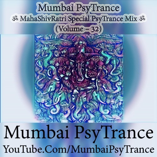 Ganesh Chaturthi 2018 Festival (Special PsyTrance / Progressive Trance Mix) [Volume – 32]