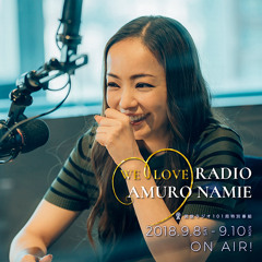 [2018.09.08] 安室奈美恵 - 民放ラジオ101局特別番組「WE LOVE RADIO, WE LOVE AMURO NAMIE」