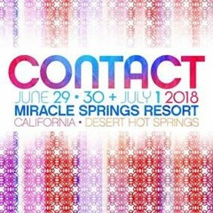 CONTACT 2018 @ Miracle Springs Resort 7.1.18