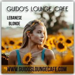 MIX Guido's Lounge Cafe Broadcast 0340 Lebanese Blonde (20180907)