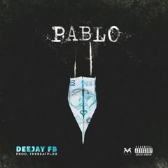 DeeJay FB - Pablo (Prod. TheBeatPlug)