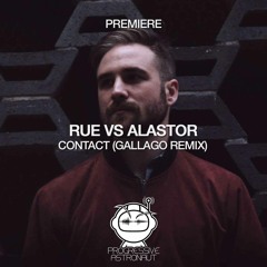 PREMIERE: rue vs Alastor - Contact (Gallago Remix) [Songspire]