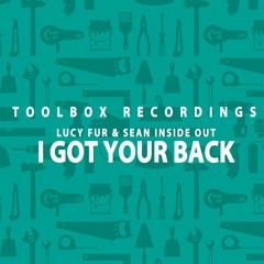 Lucy Fur & Sean Inside Out- I Got Your Back (October 2018)