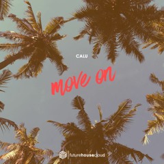Calu - Move On (Free Download)